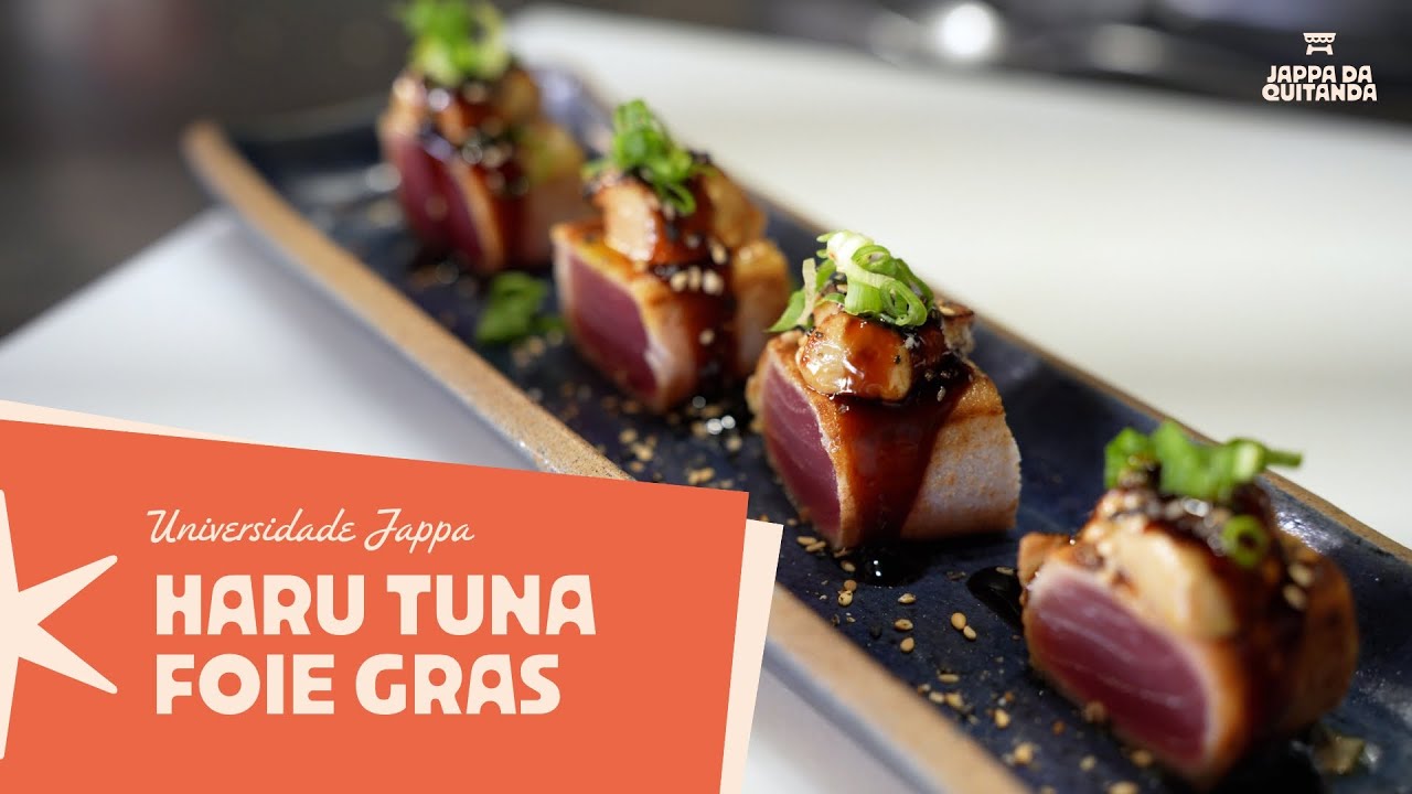 Como fazer Haru Tuna Foie Gras - Universidade Jappa