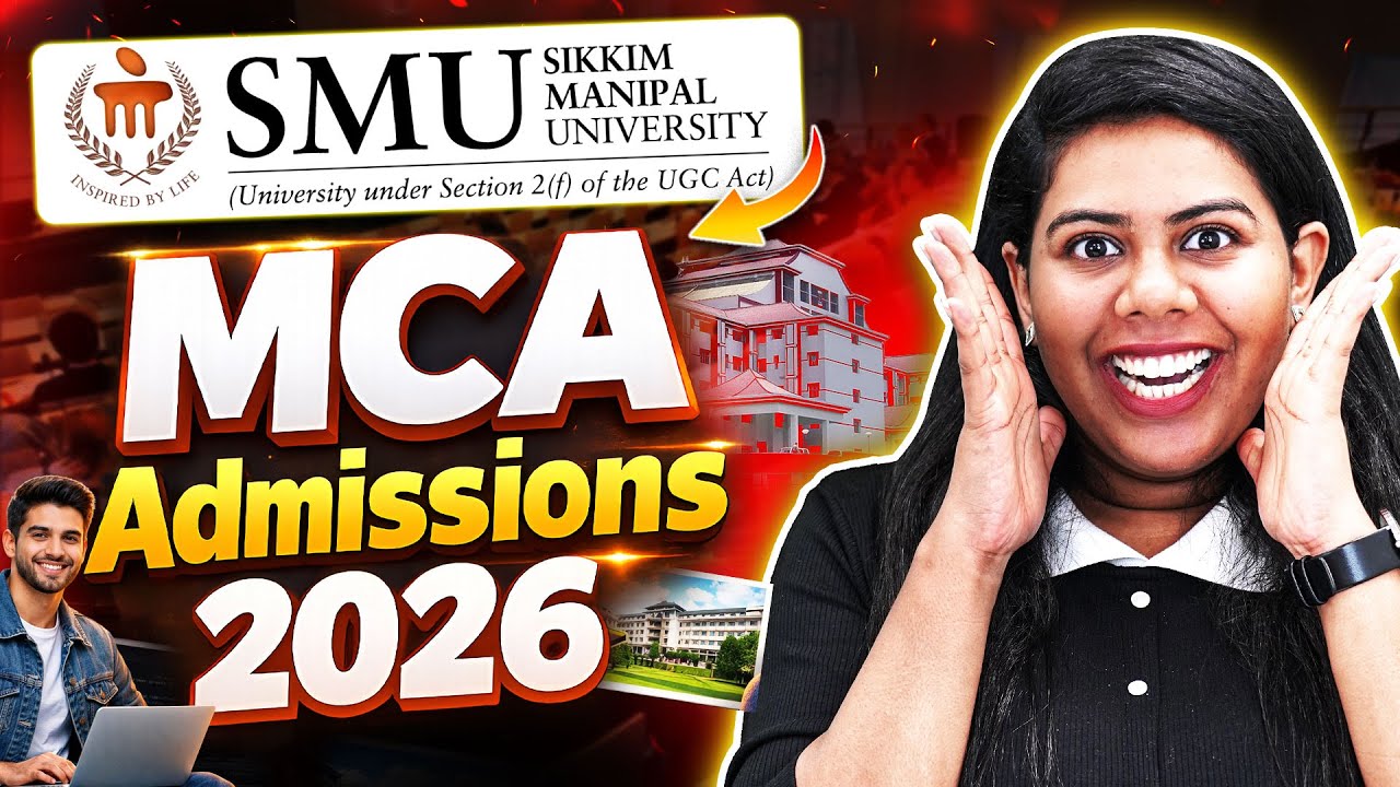 🔥Sikkim Manipal University MCA Admissions! SMIT MCA 2026 | Admission Guide 🎯 #smitmca #smitmca2026