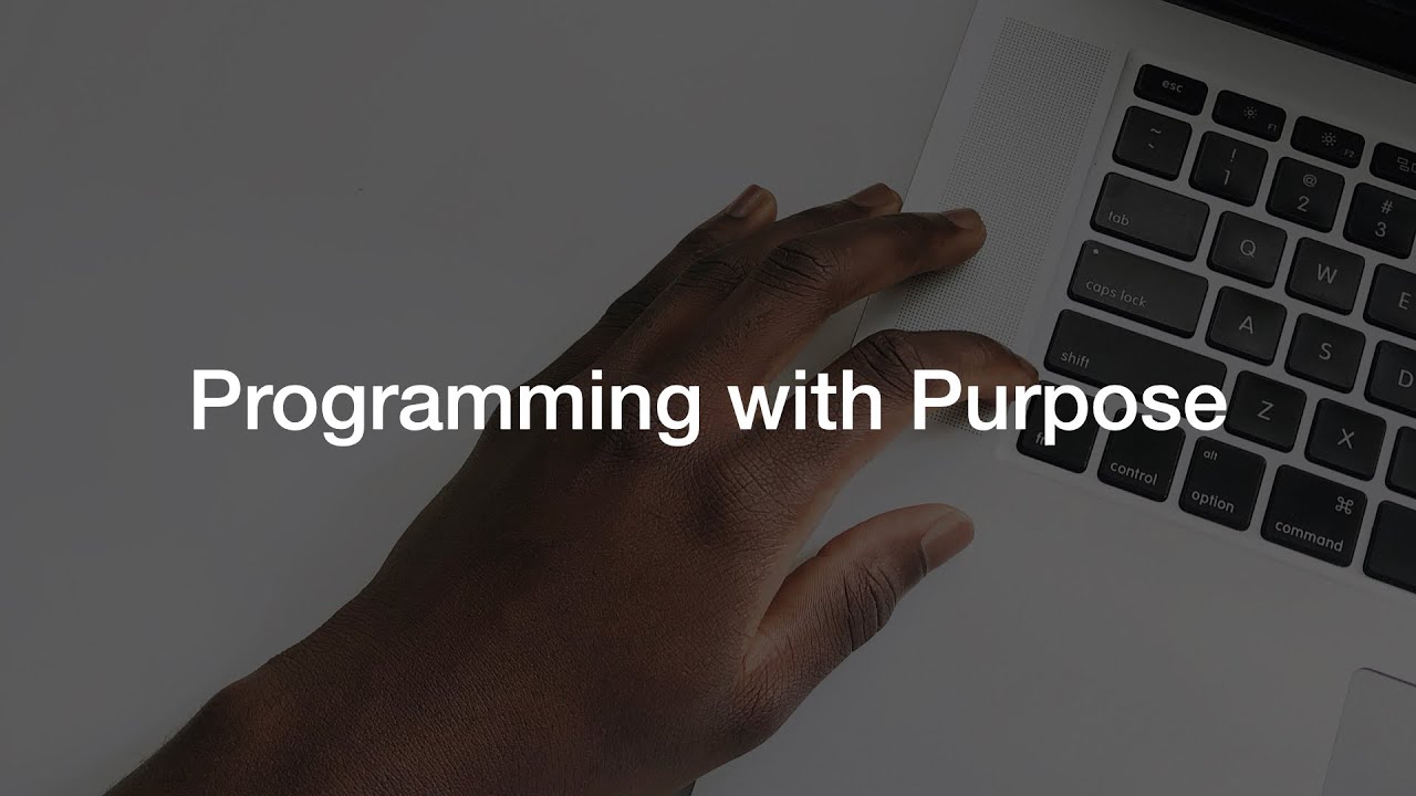 Programming with Purpose