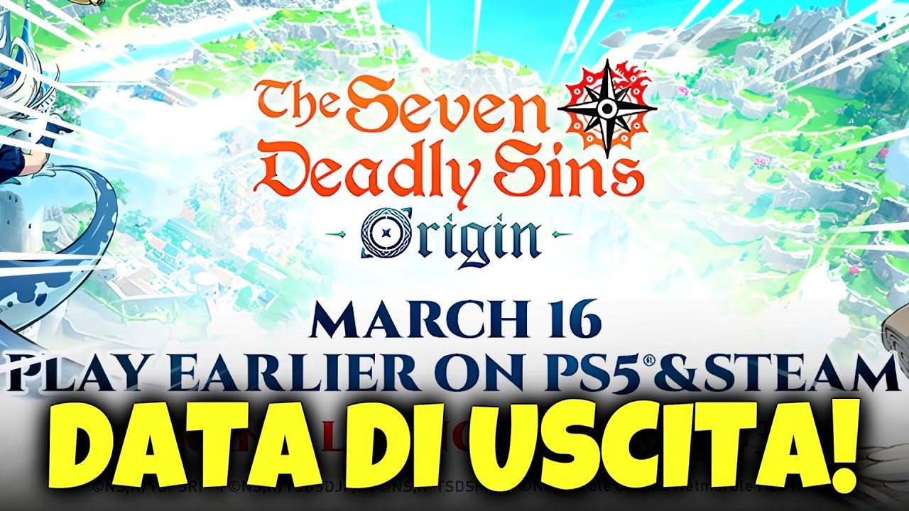 ECCO LA DATA DI USCITA UFFICIALE PER SEVEN DEADLY SINS ORIGIN!