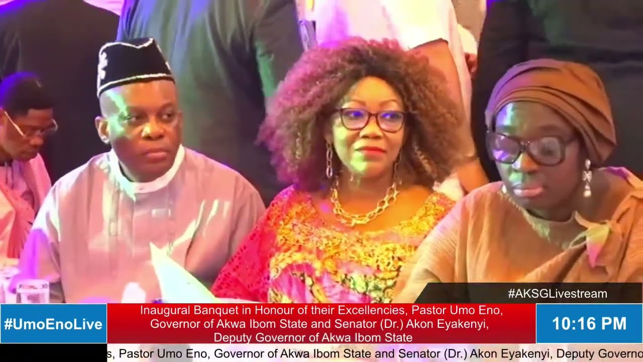 #Live Inaugural Banquet in Honour of their Excellencies, Pastor Umo Eno, Governor of Akwa Ibom State