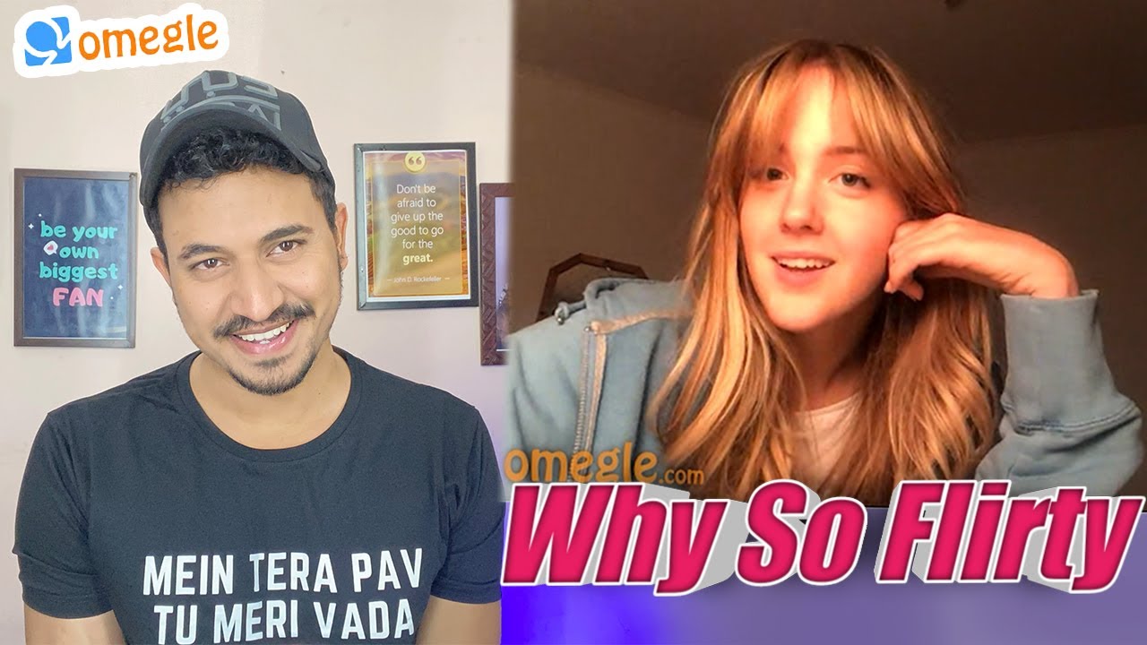 Omegle -Why So Flirty?🔥🔥