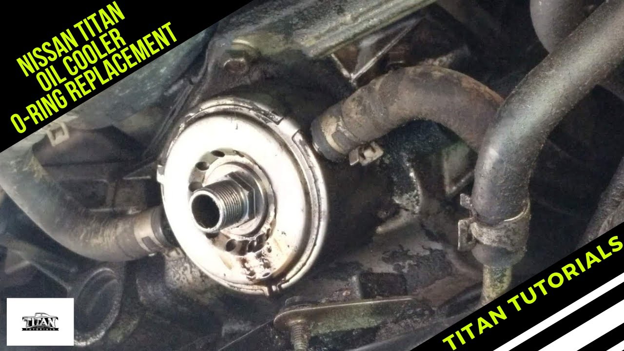 Nissan Titan Oil Cooler O-Ring/Gasket Replacement (2004-2015)