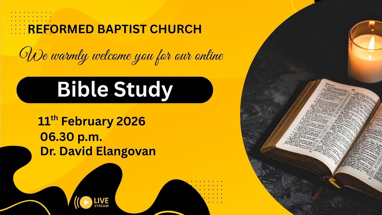 Wednesday Bible Study | 11.02.2026 | 06.30 p.m.