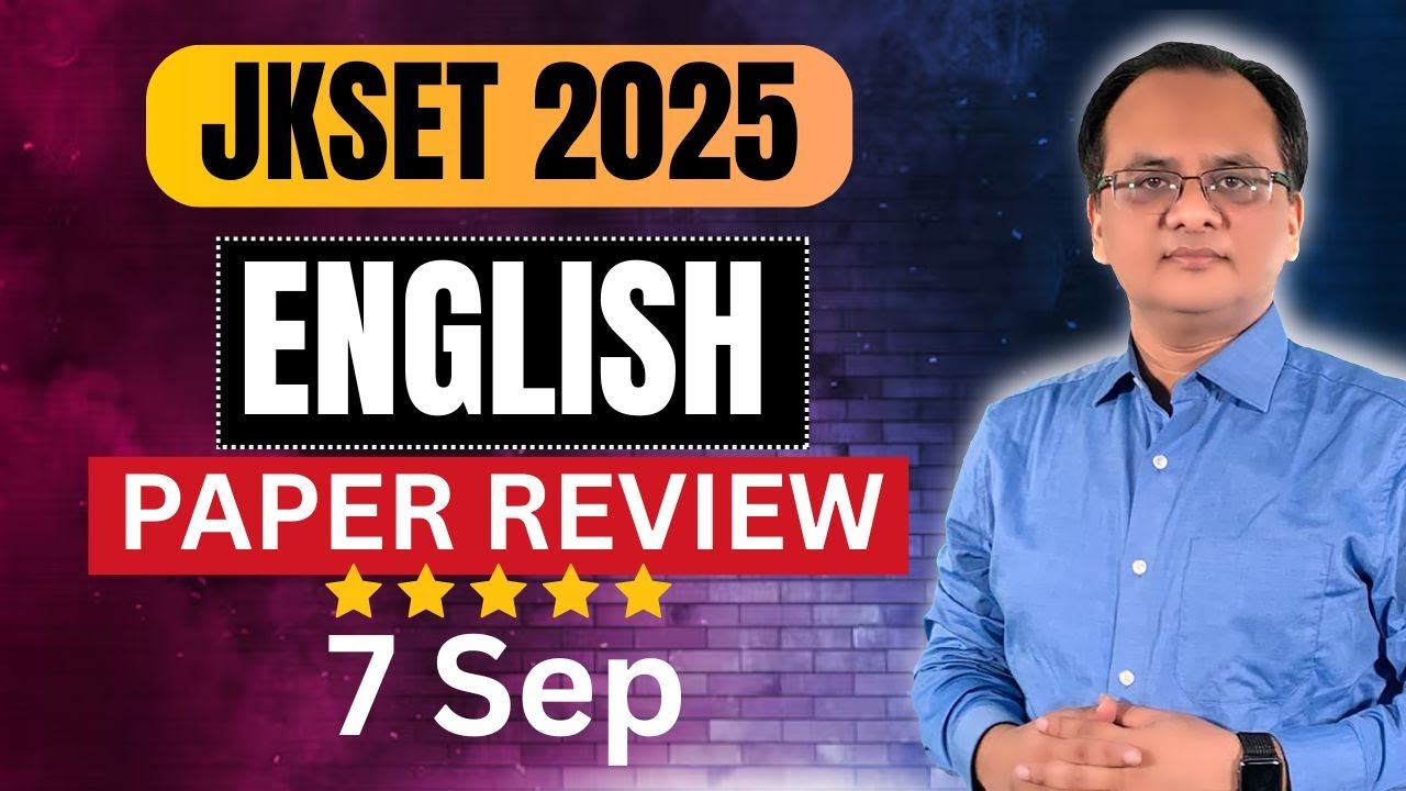 1 to 50 Questions | JKSET 2025 English | JKSET ENGLISH PAPER REVIEW — 7 sep 2025 