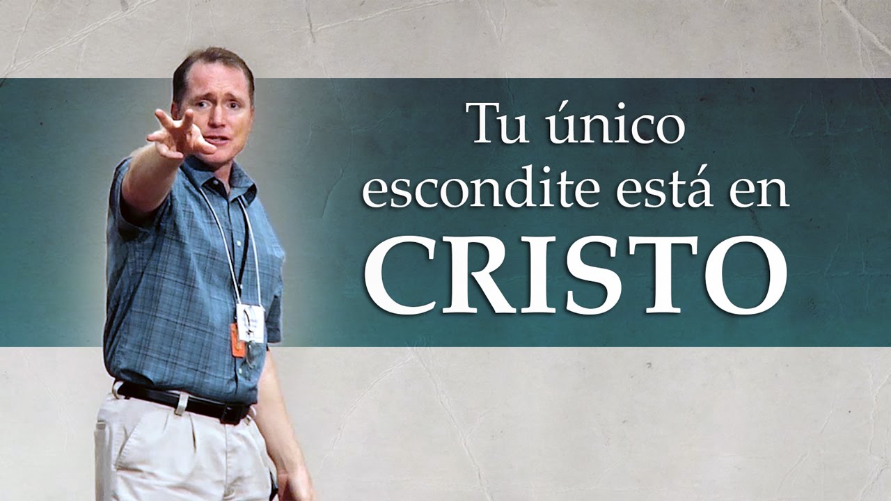 Tu único escondite está en Cristo - Tim Conway