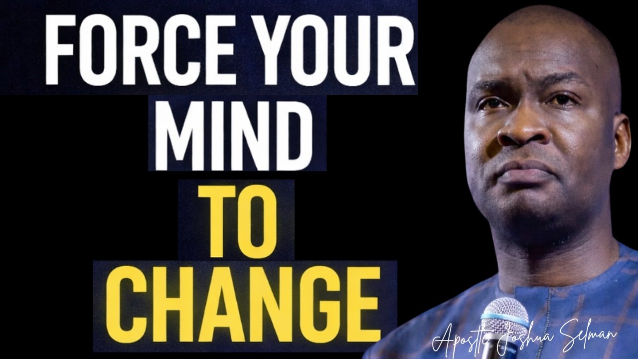 FORCE YOUR LIFE TO CHANGE! THIS SECRET WILL UNLOCK FAVOR AND SPEED - APOSTLE JOSHUA SELMAN