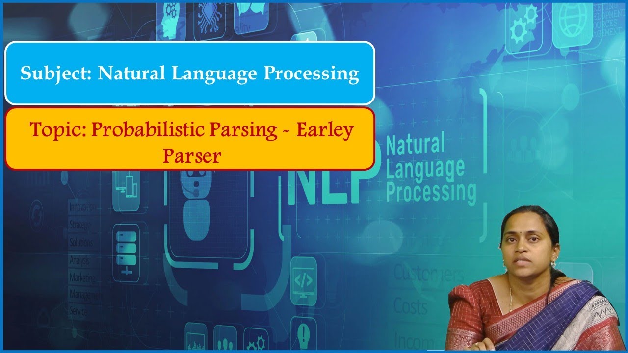 LEC42| Natural Language Processing | Probabilistic Parsing - Earley Parser by Mrs. P. Pavani