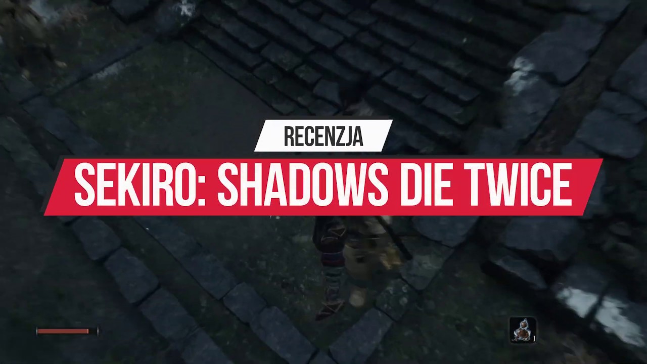 Recenzja Sekiro: Shadows Die Twice. From Software ZNOWU to zrobiło