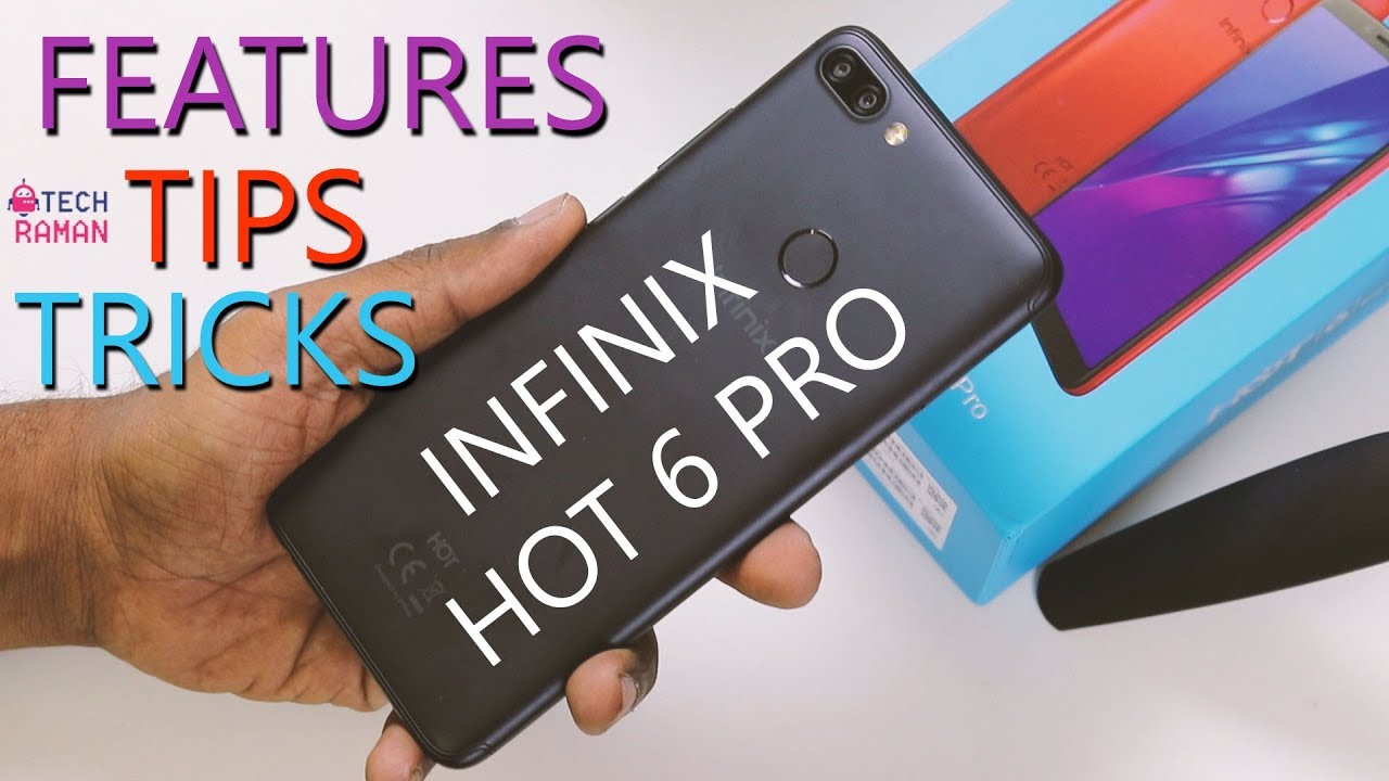 Infinix Hot 6 Pro Features, Tips and Tricks