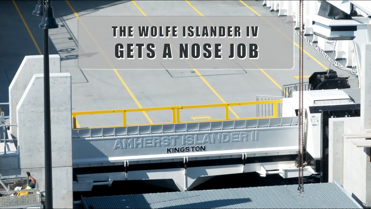 A Nose Job on the Wolfe Islander IV - replacing a broken ramp  4K