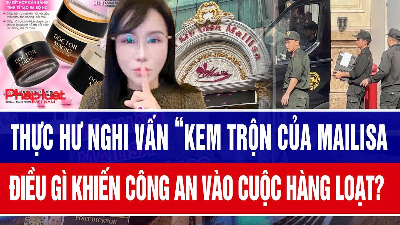 Thực hư nghi vấn “kem trộn của Mailisa, điều gì khiến công an vào cuộc hàng loạt?