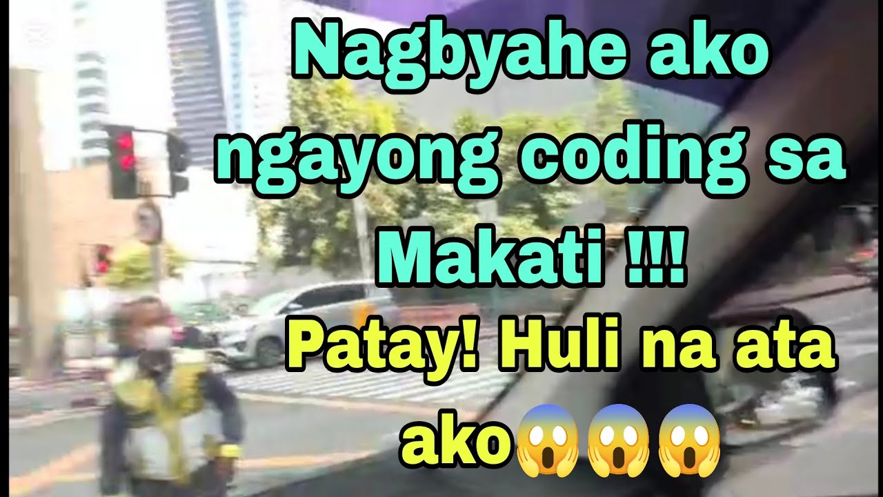 Bawal nga ba ang TNVS sa Makati pag coding? Nagbyahe ako ngayong coding sa Makati, mahuli kaya ako? 