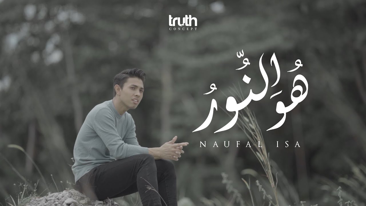 Naufal Isa - Huwannur (Official Music Video)