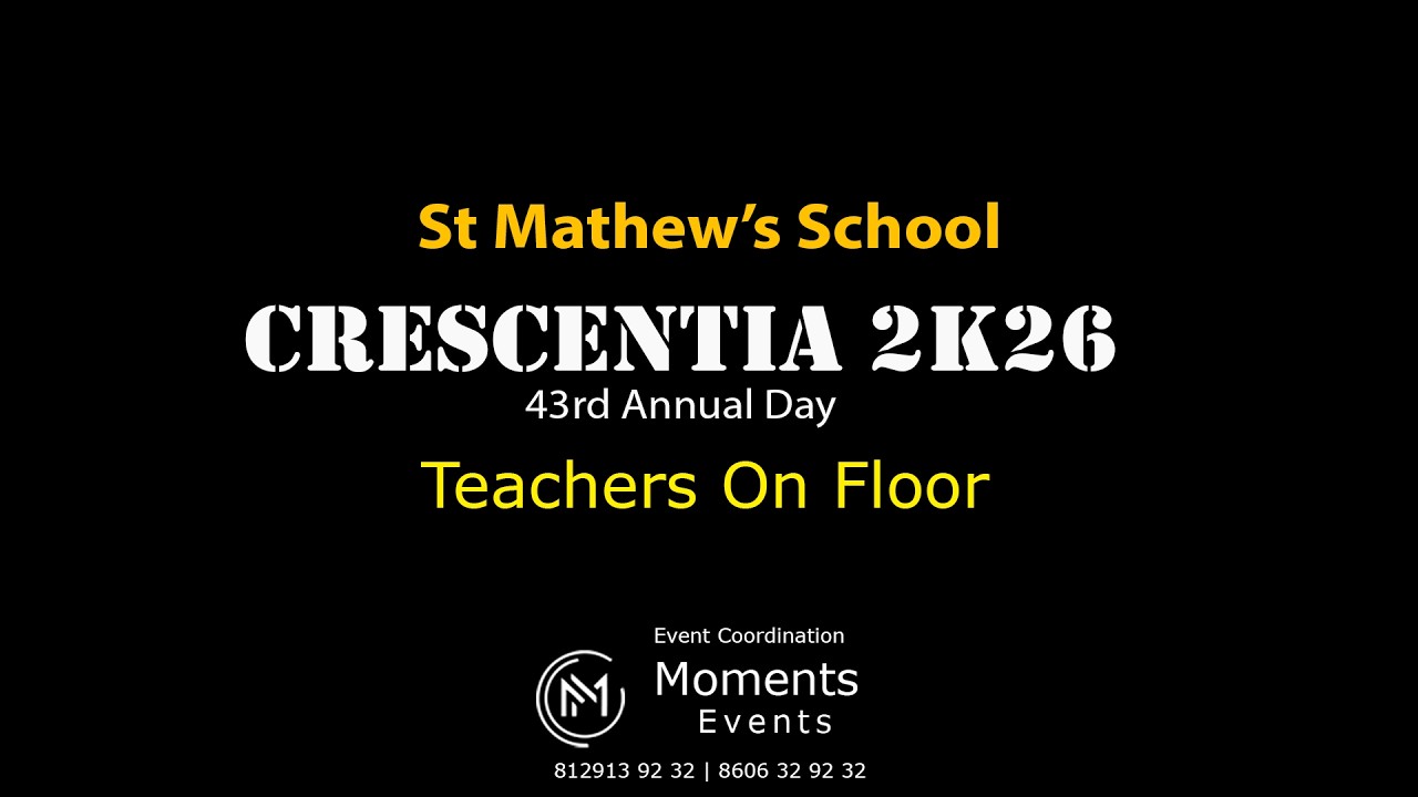 St Mathew's School 43 annual day | Teachers on Floor | Crescentia 2k26 | best teachers dance
