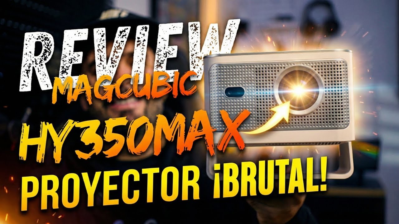 MAGCUBIC HY350MAX Review: ¿El mejor proyector barato de 2025?