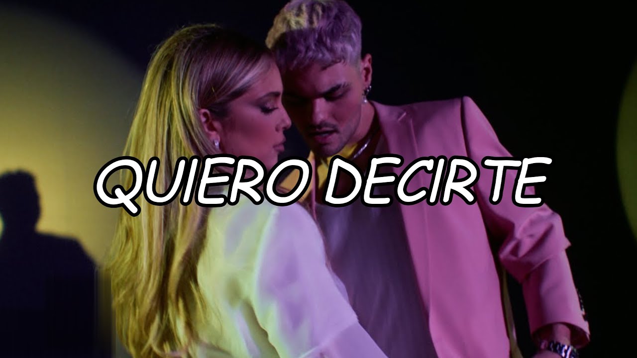 Abraham Mateo, Ana Mena - Quiero Decirte (Video Letra/Lyrics)