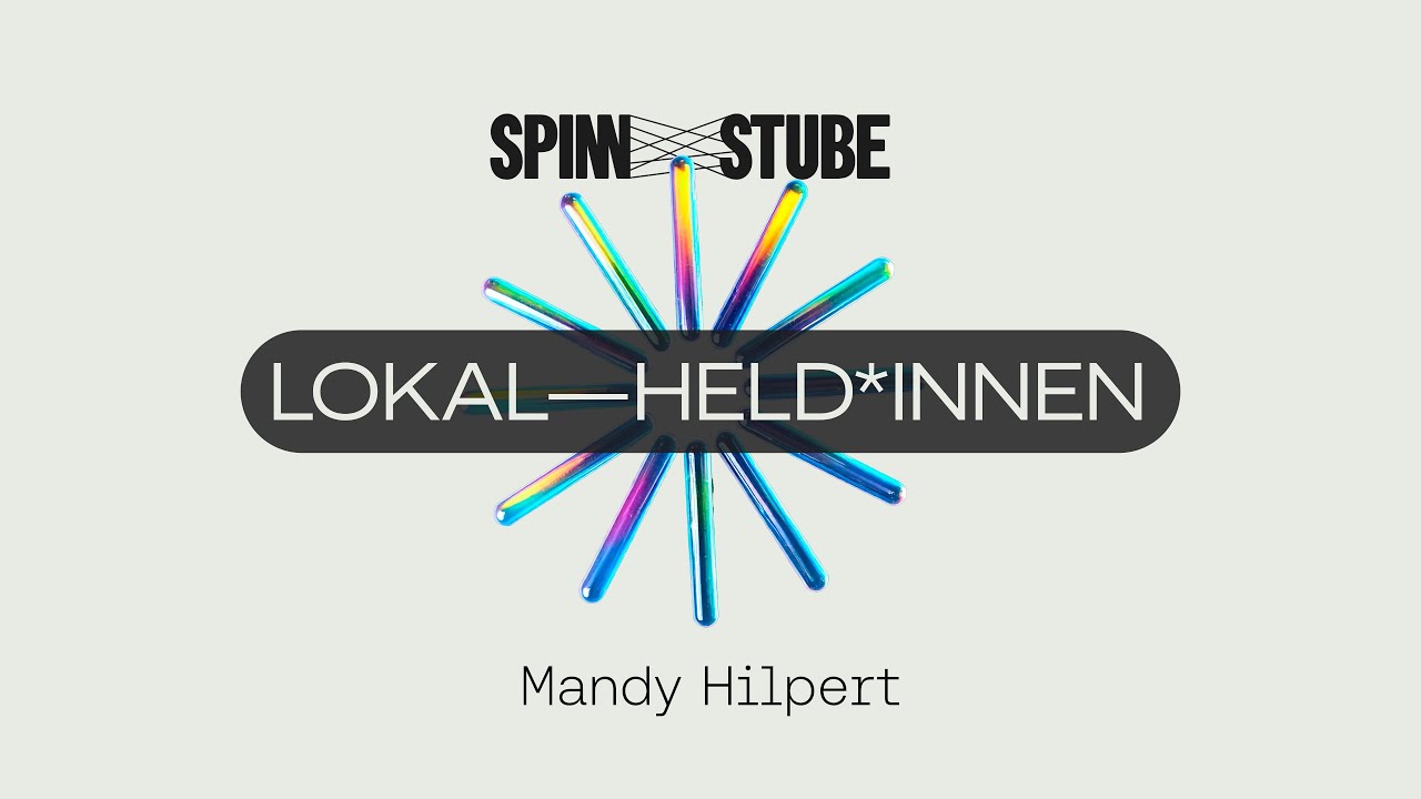 LOKAL–HELD*INNEN #2 | Mandy Hilpert – Bildung, Verantwortung, Heimat