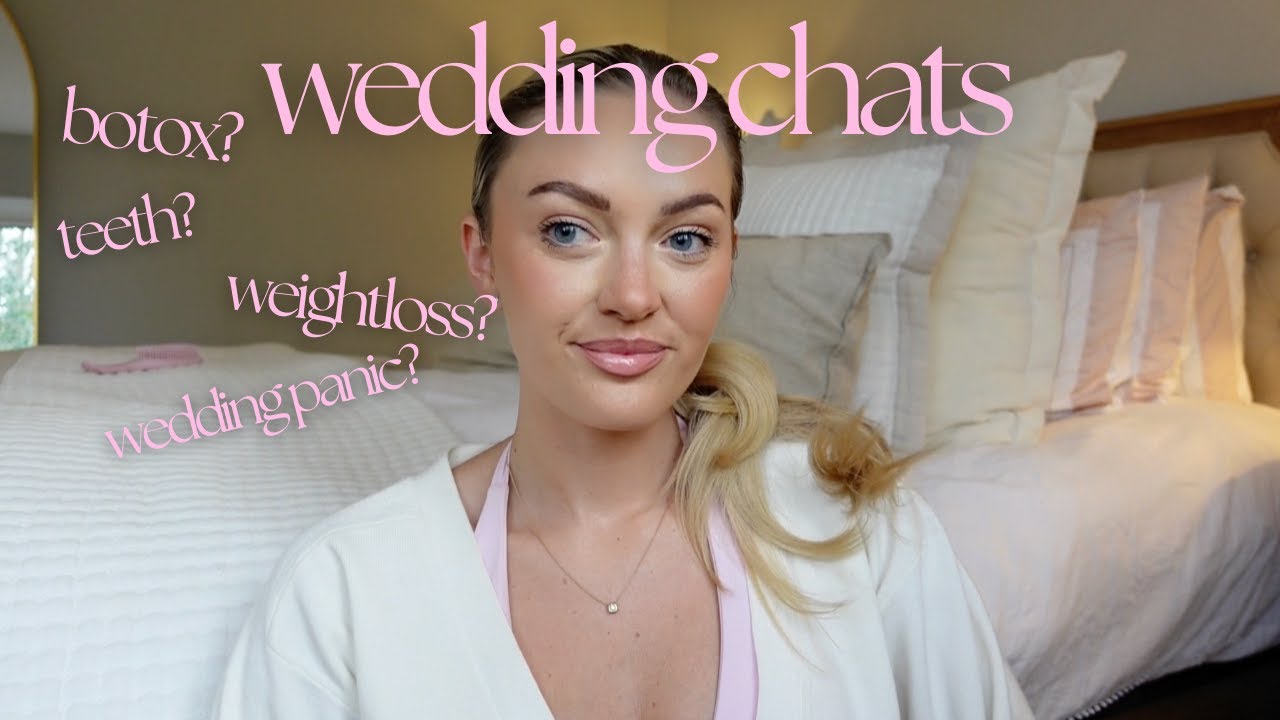 Wedding Updates | What am I doing to look my best?