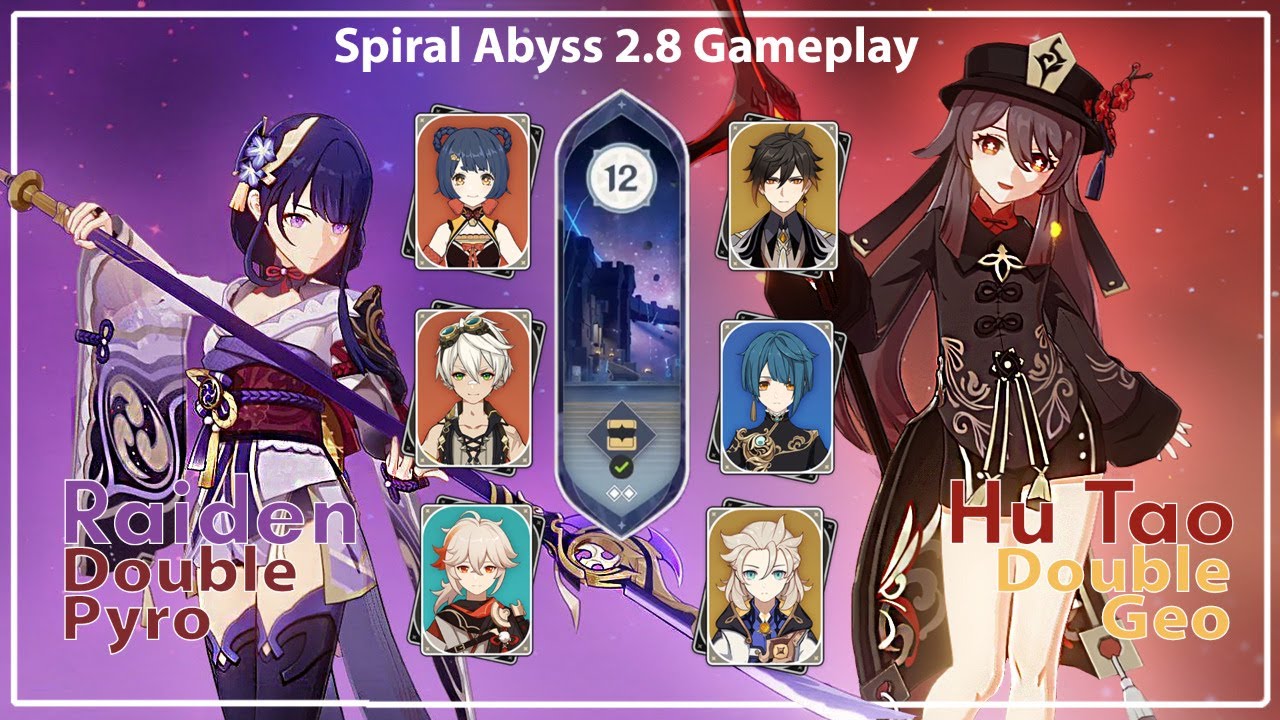 Raiden Double Pyro and Hu Tao Double Geo Againts Spiral Abyss Floor 12 Patch 2.8