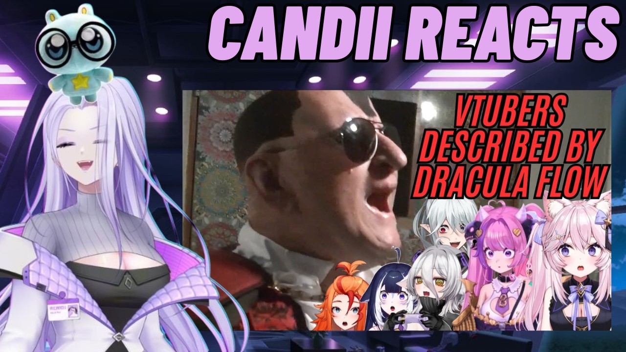 Candii Reacts to Vtubers Described by Dracula Flow