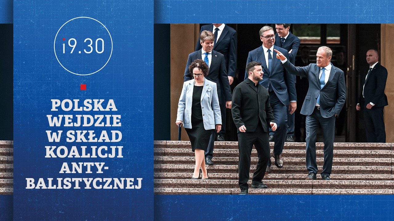 Polska wejdzie w skład koalicji antybalistycznej | 19.30