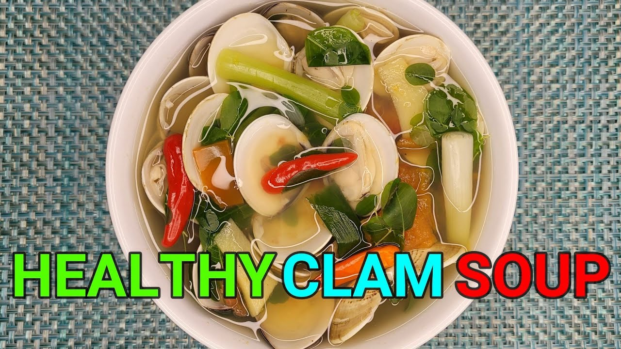 How to Cook Quick and Healthy Clam Soup | Tinolang Halaan