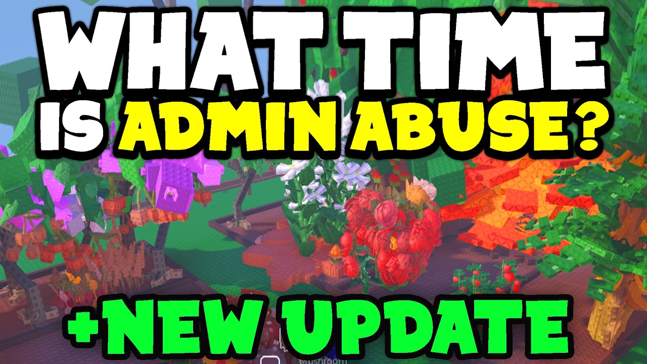 What Time is ADMIN ABUSE + NEW UPDATE in Garden Horizons  Roblox