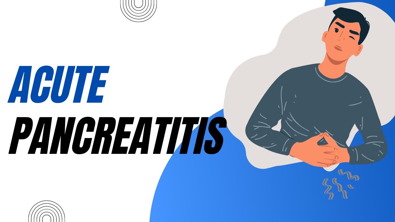 Understanding Acute Pancreatitis  | Surgery Lecture