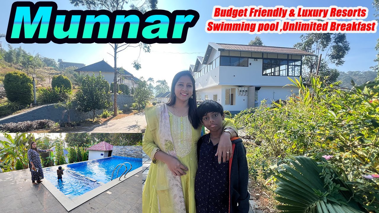 மூணார் போனால் நம்ம பட்ஜெட்ல Family யோட Luxury யா Stay பண்ண ஒரு தரமான Resort with Unlimited Breakfast