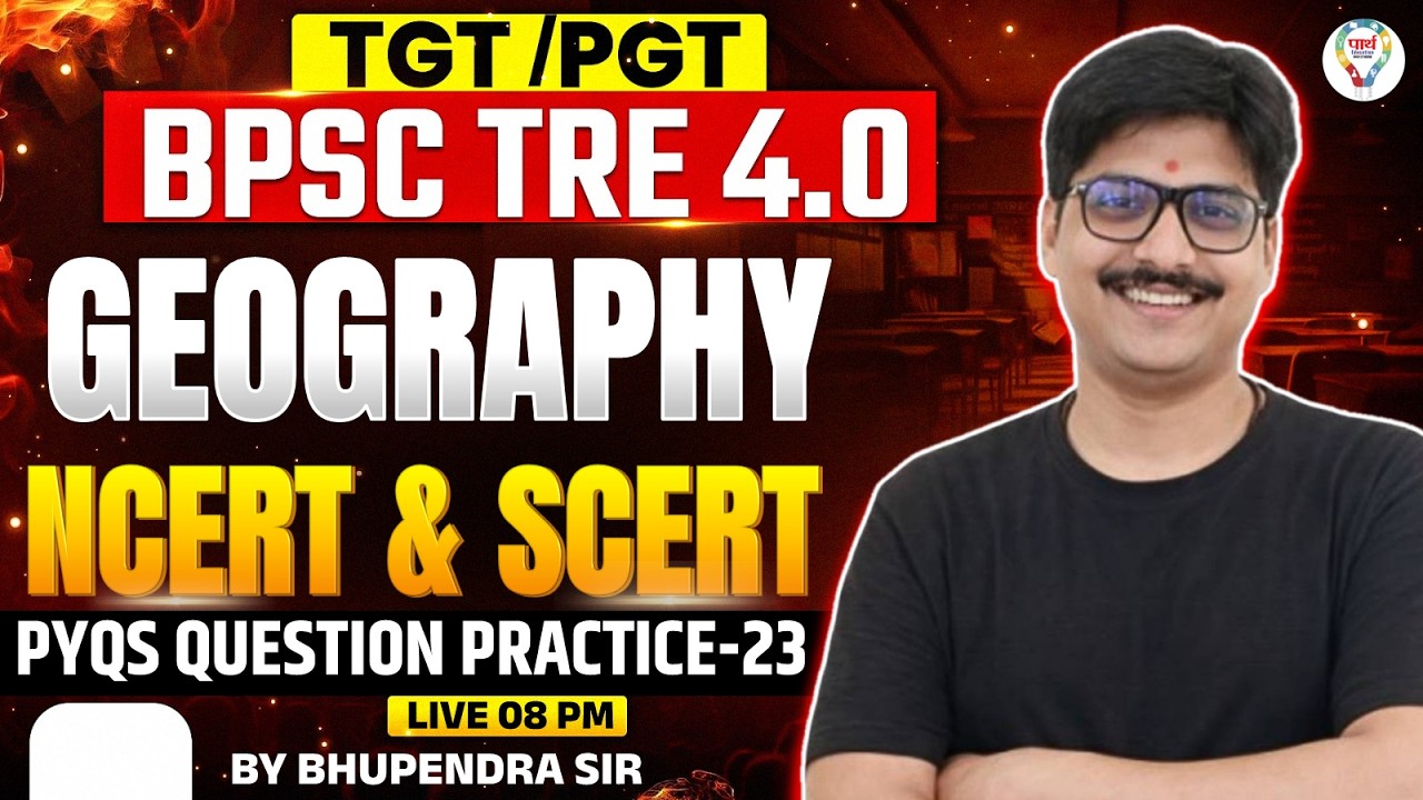 Geography for TGT PGT & BPSC TRE 4.0 Classes 2026 | TGT PGT Geography PYQs | by Bhupendra Sir