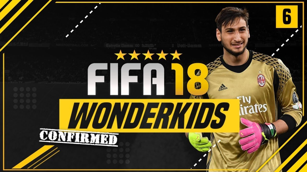 CONFIRMED FIFA 18 CAREER MODE WONDERKIDS?! | ft. Donnarumma, Tuanzebe & Isak [#6]
