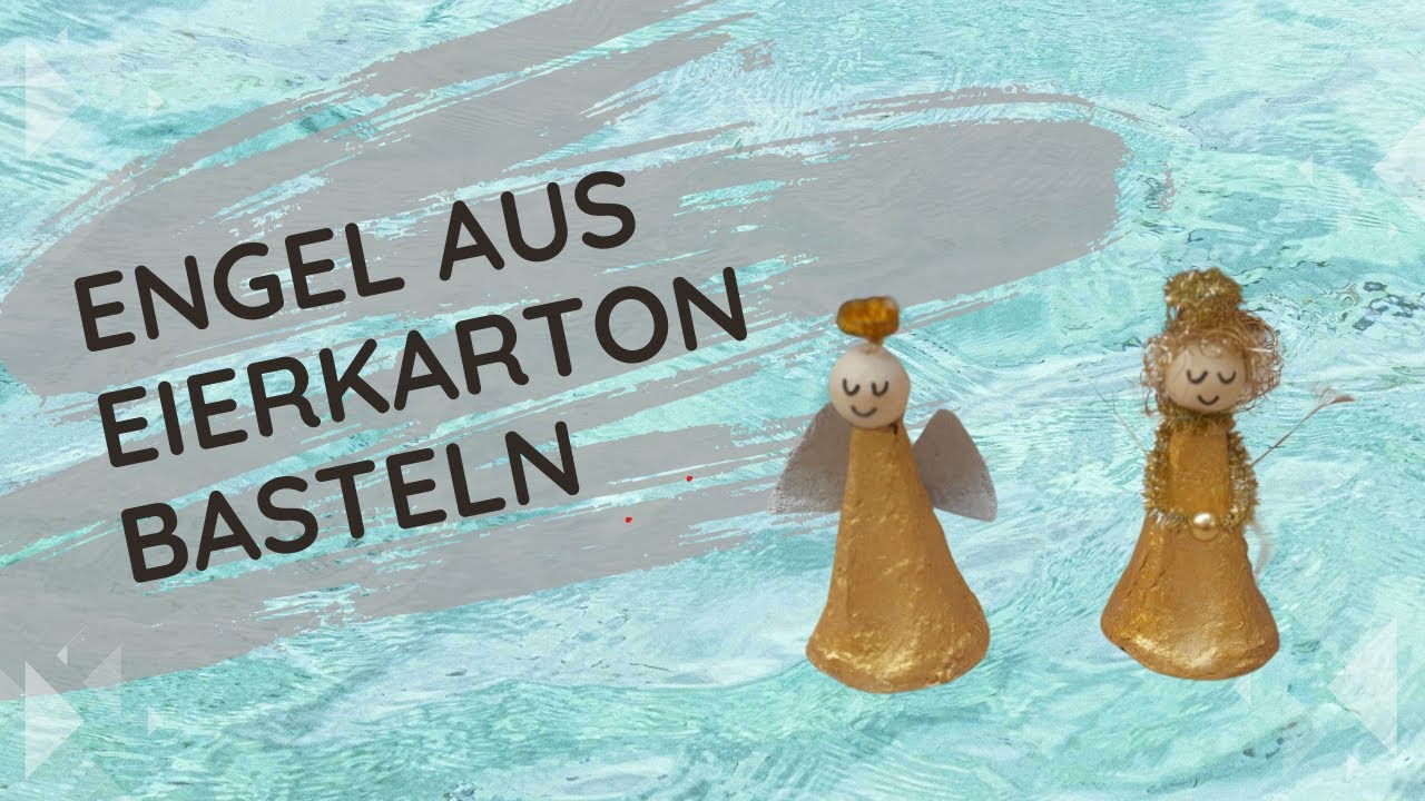 DIY: Engel aus Eierkarton basteln | Weihnachts Deko | Angel | Herzchensprinzessin