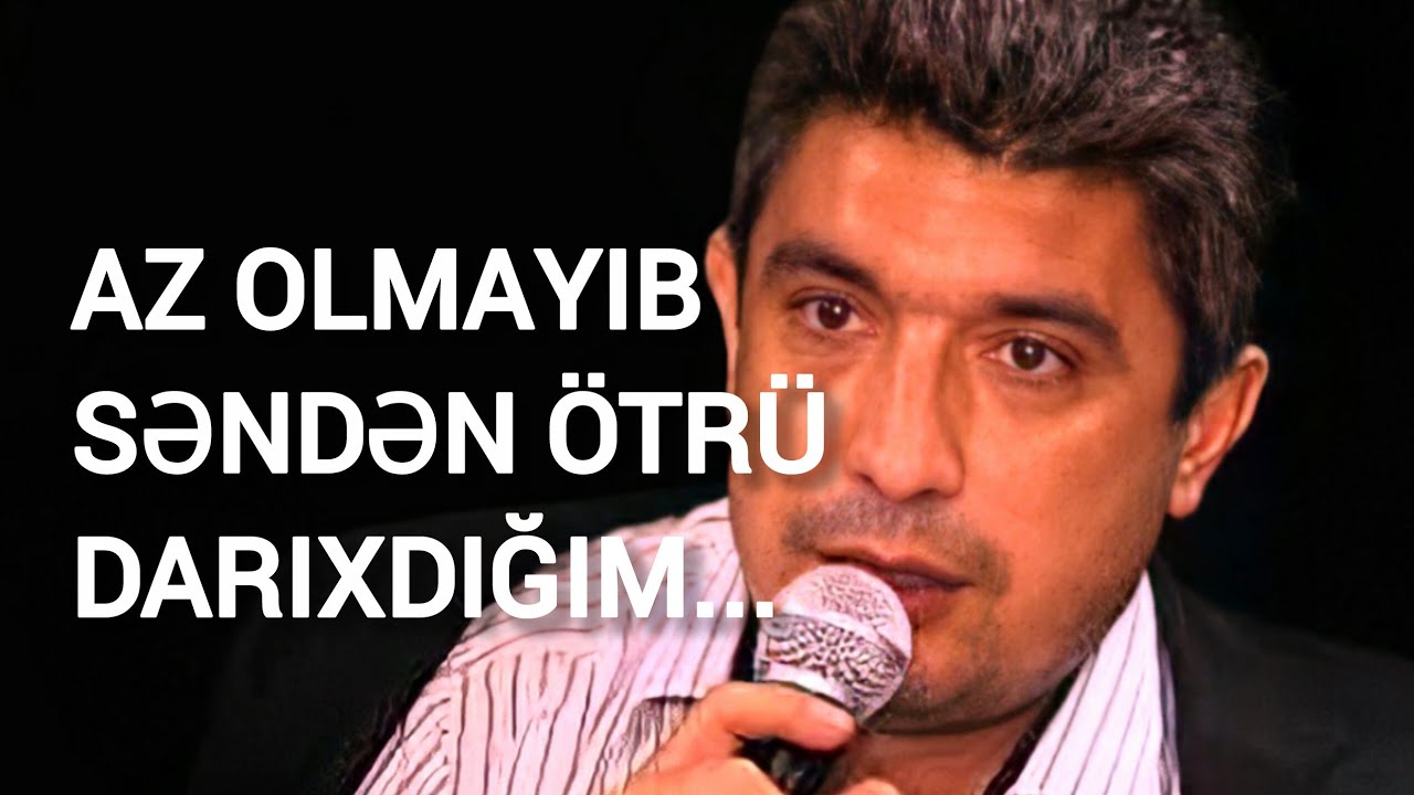 Arif Buzovnalı - Az olmayıb səndən ötrü darıxdığım... 2022 (möhtəşəm şeir)