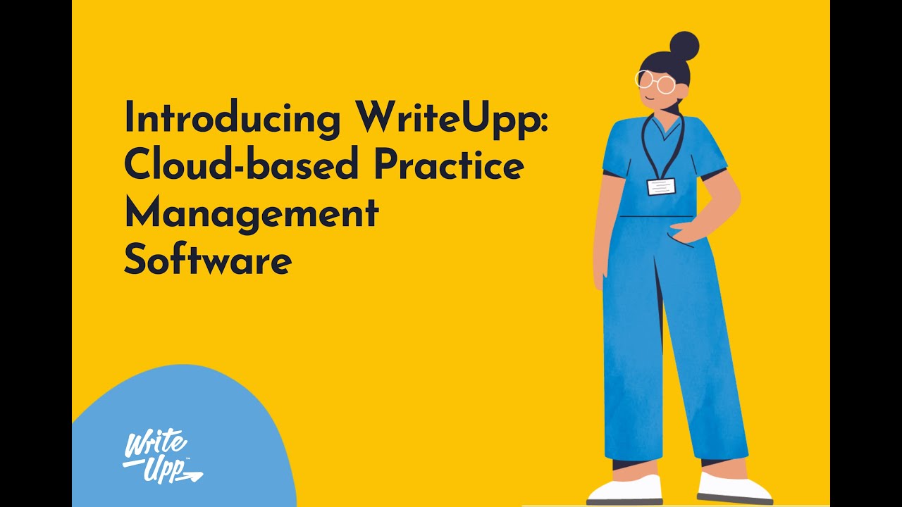 Introducing WriteUpp - Cloud-based Practice Management Software