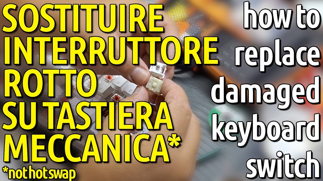 sostituzione tasto rotto su tastiera meccanica da gaming - how to repair keyboard key switch