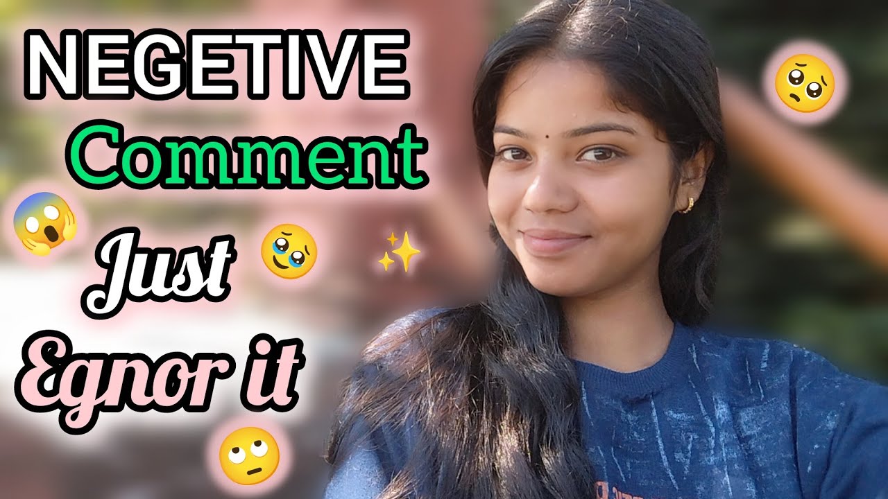 NEGETIVE Comments आ गए  तो इसे इग्नोर करो 🥺🥹#negetive #comment #motivational
