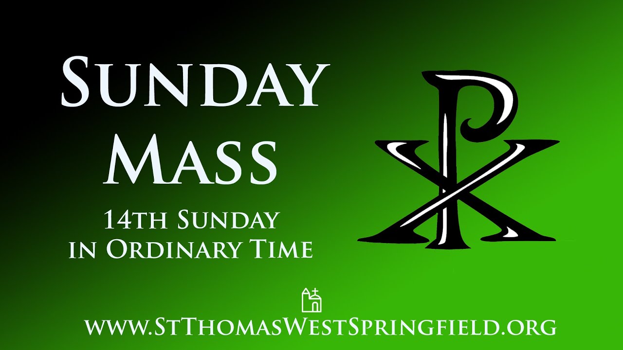 Sunday Mass July 7, 2024