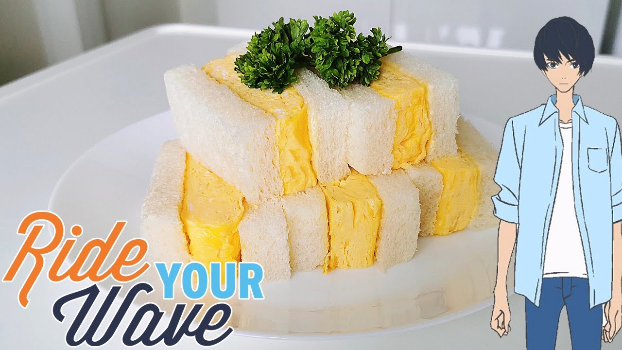 Ride Your Wave : Tamagoyaki Sandwich