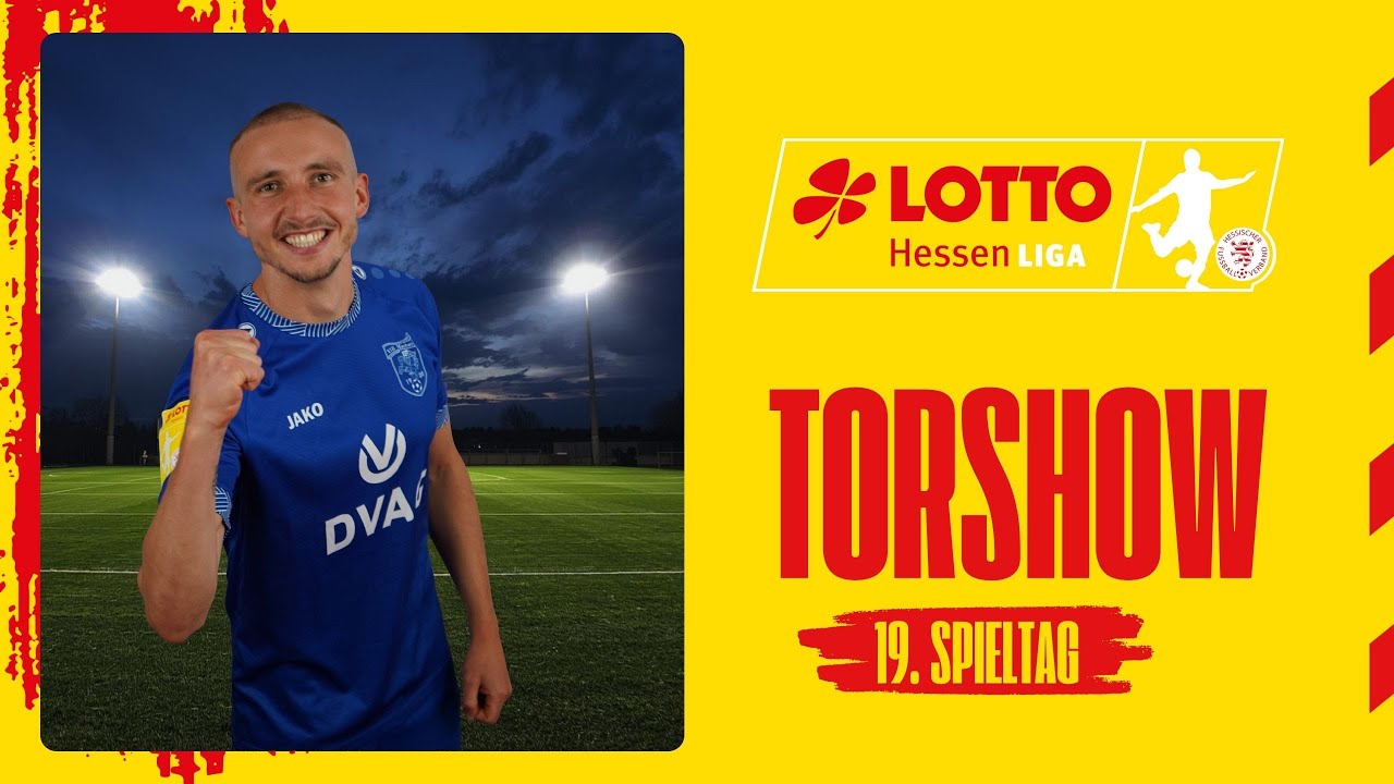 Torshow 19. Spieltag LOTTO Hessenliga 2025/26