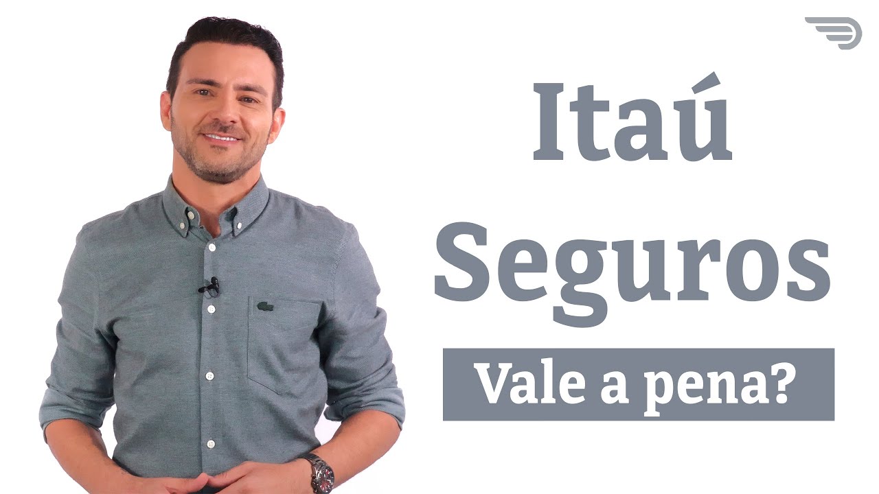 Itaú Seguros. Vale a pena?