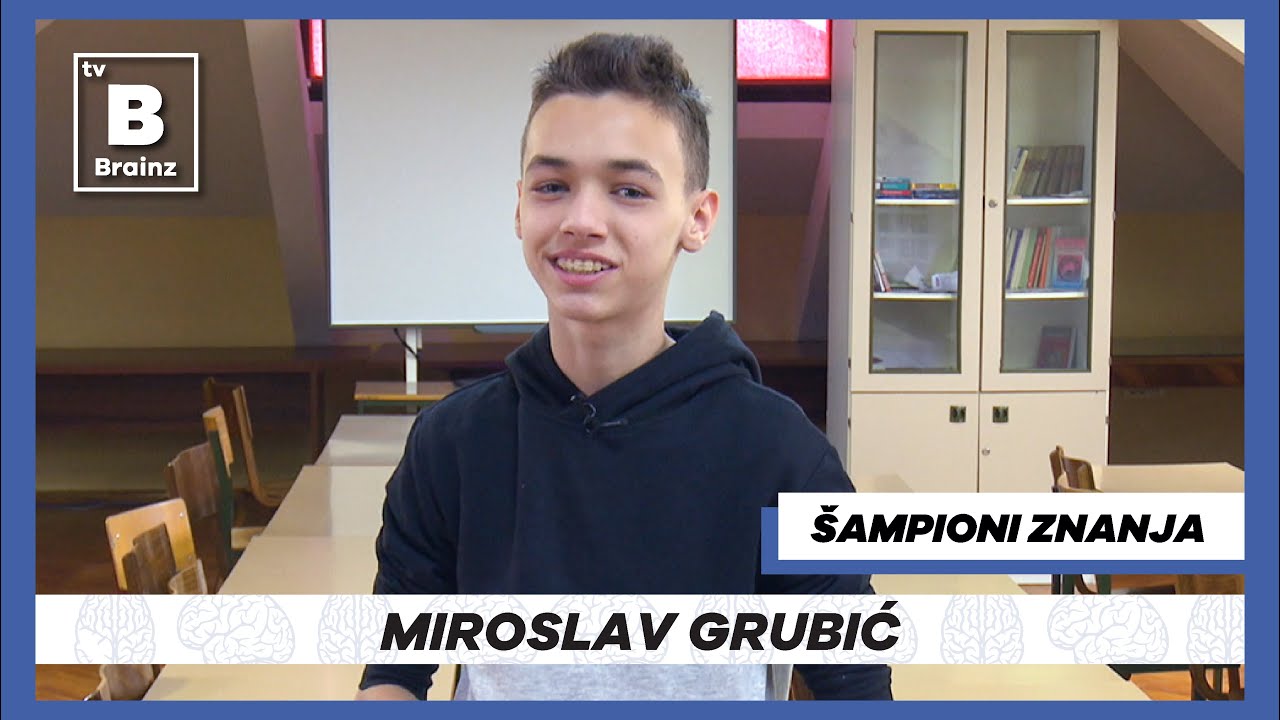 Šampioni znanja - Miroslav Grubić