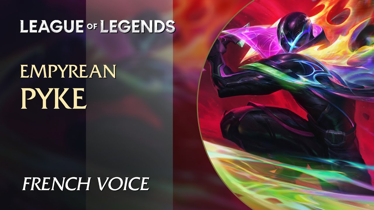 Empyrean Pyke (Pyke empyréen) — Interactions in French (Français)