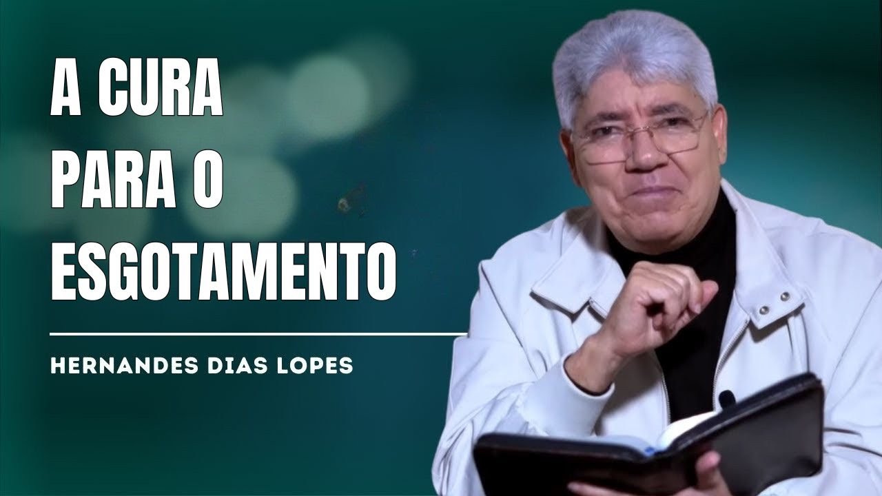 A CURA DE DEUS PARA A ALMA ESGOTADA (O ZIMBRO E A CAVERNA) - HERNANDES DIAS LOPES