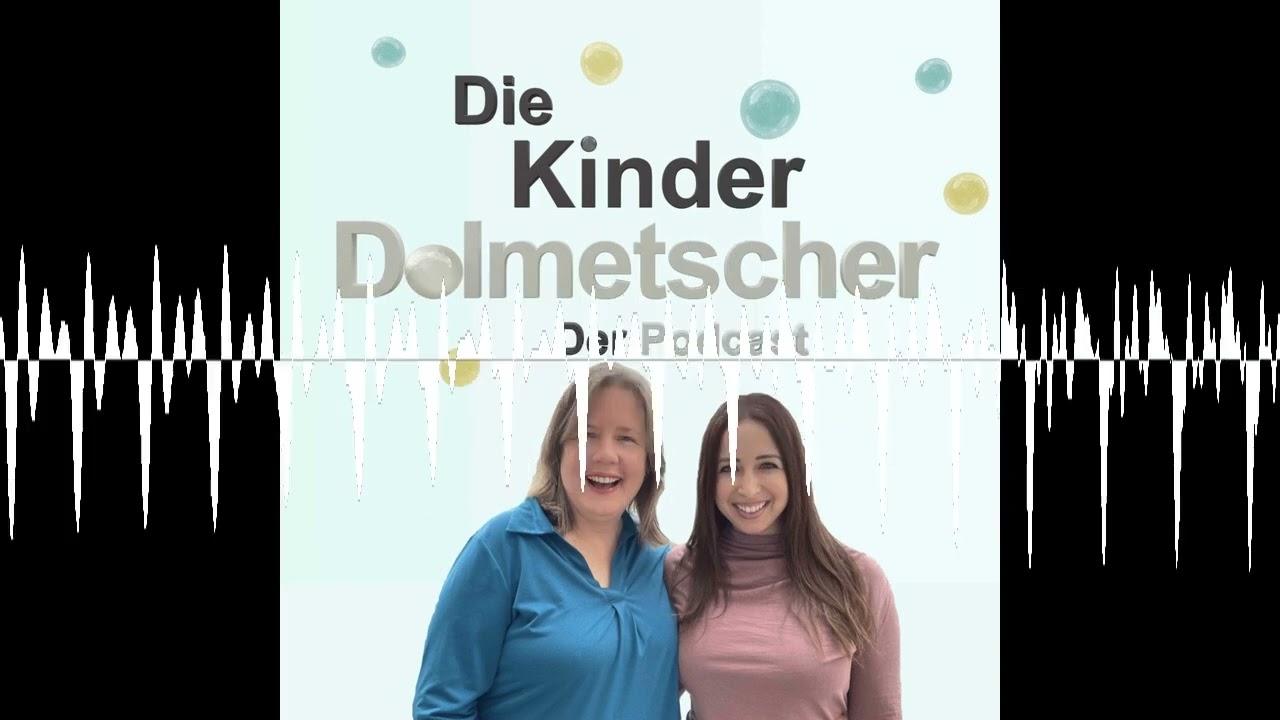 #21 High Need Babys - Die Kinderdolmetscher