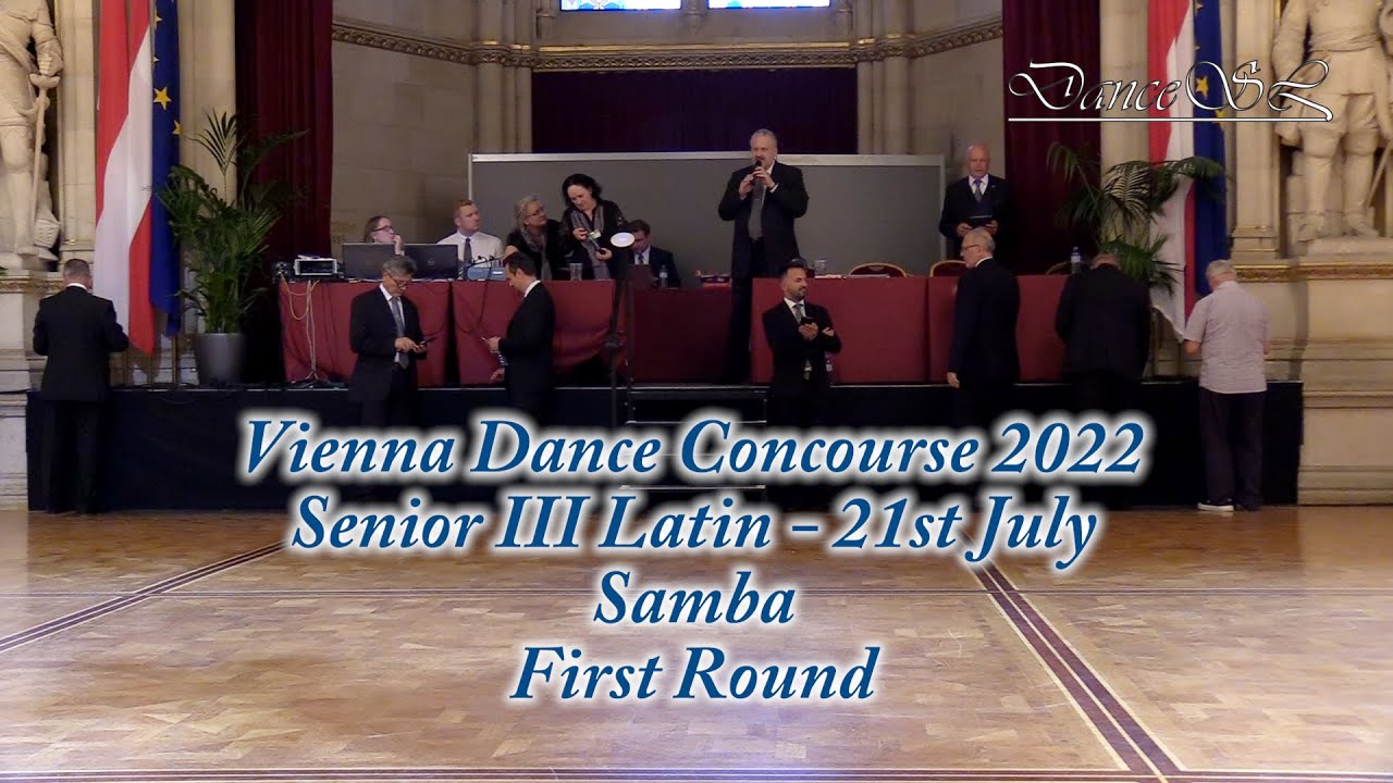 Vienna Dance Concourse 2022 - Senior III Latin Samba WDSF - First Round - 21 July 2022