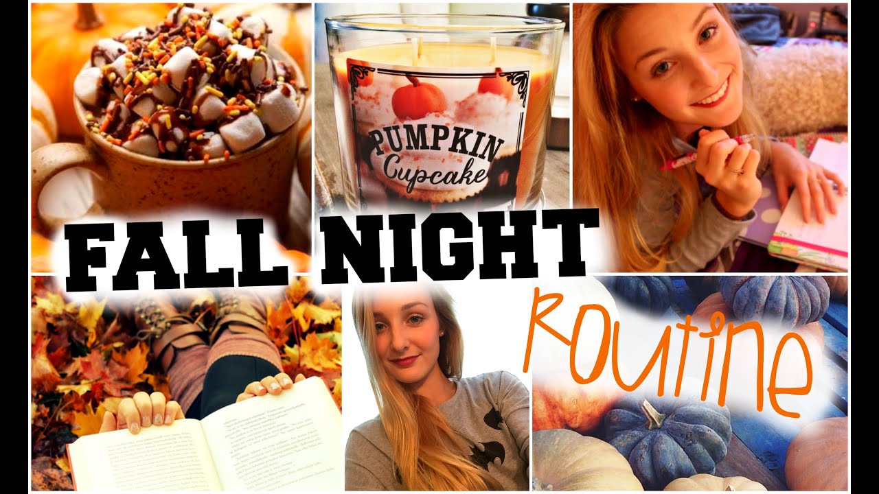 Fall Night Routine ♡ 2014
