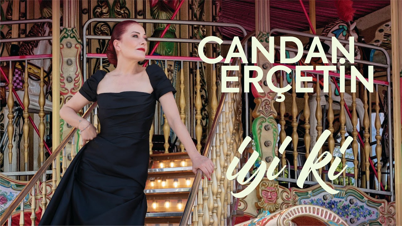 Candan Er&ccedil;etin - İyi ki (Official Audio)