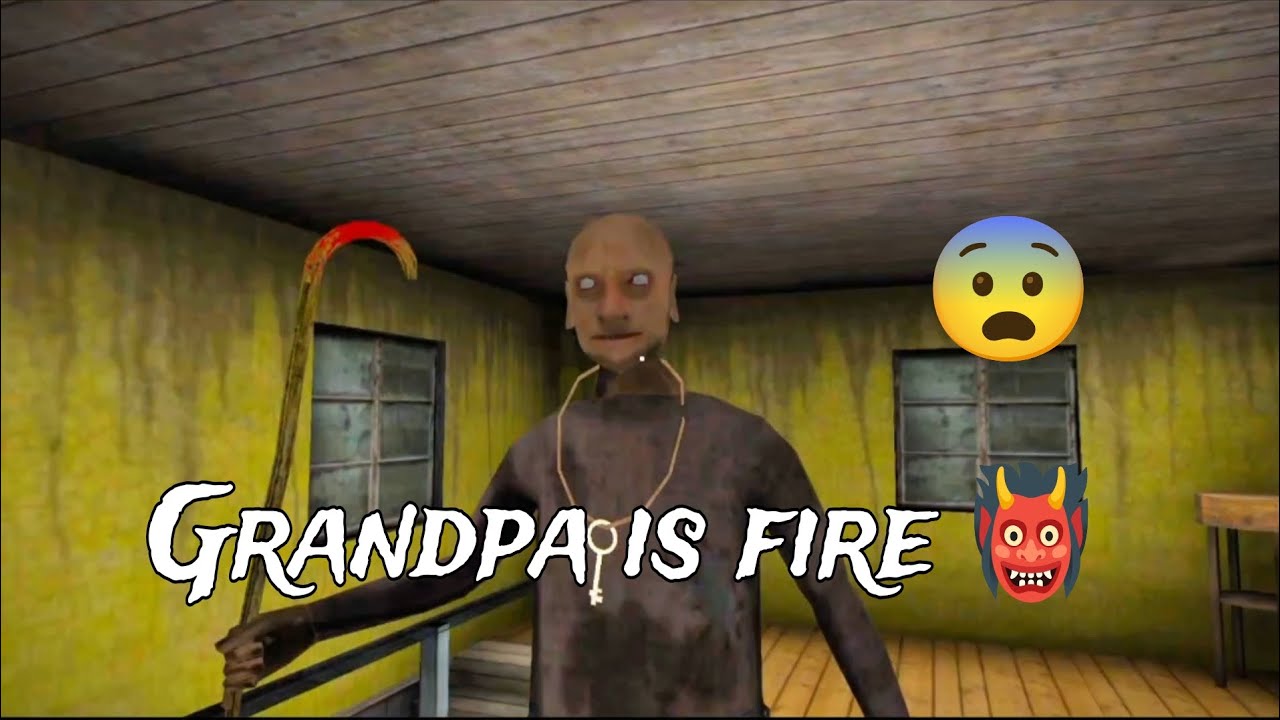 Grandpa is fire 👹 I can help me for grandpa 😭