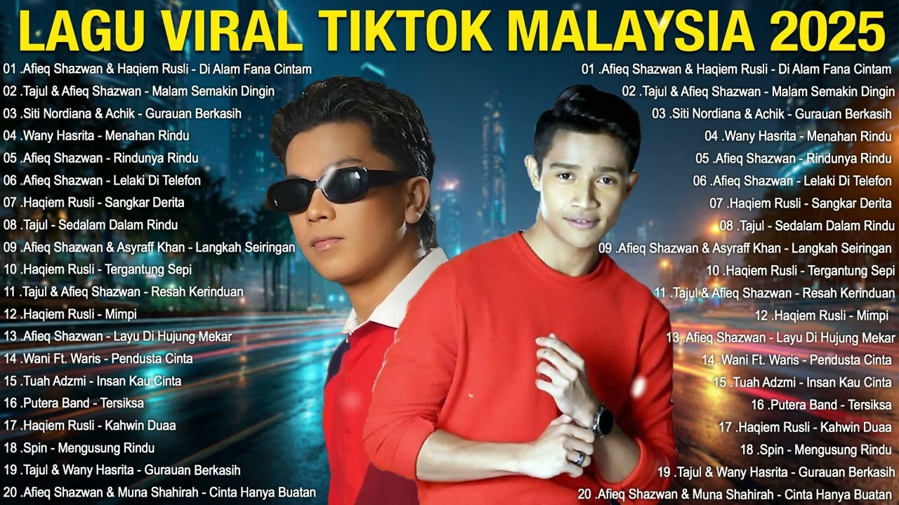 Lagu TikTok Viral Malaysia 2025-Afieq Shazwan&Haqiem Rusli-Di Alam Fana Cintam,Malam Semakin Dingin
